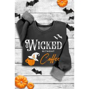 "Wicked Without Coffee" Mineral Sweatshirt